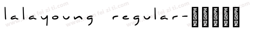 LaLayoung Regular字体转换
